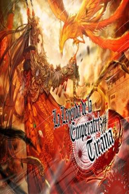La Leyenda De La Emperatriz Tirana