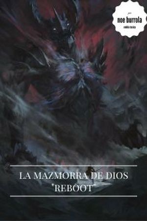 la mazmorra de dios “reboot” (2017)