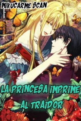 La Princesa Imprime Al Traidor