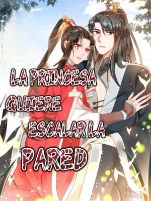 La Princesa Quiere Escalar El Muro