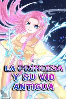 La Princesa Y Su Vid Antigua | LectorTMOo
