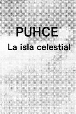 La PUHCE: Isla Celestial | LectorTMOo