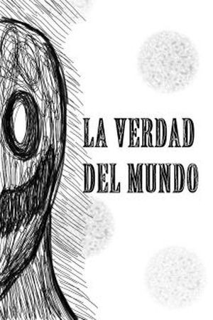 LA VERDAD DEL MUNDO (2018) | LectorTMOo