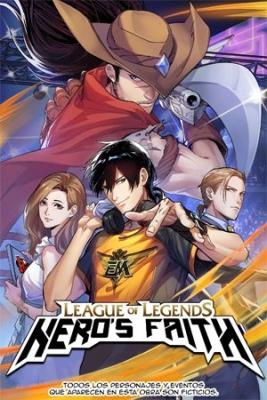 League Of Legends: Hero’s Faith | LectorTMOo