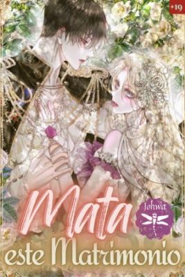 Mata Este Matrimonio (Novela) | LectorTMOo