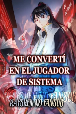 Me Convertí En El Jugador De Sistema