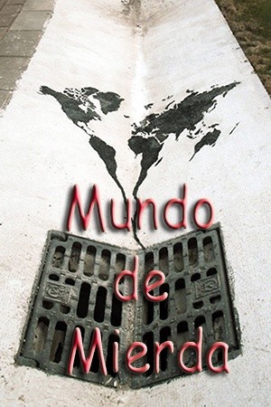Mundo de mierda (2018) | LectorTMOo