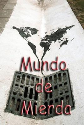 Mundo De Mierda (Novela)