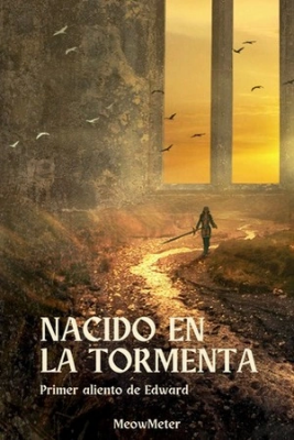 Nacido En La Tormenta (Novela) | LectorTMOo