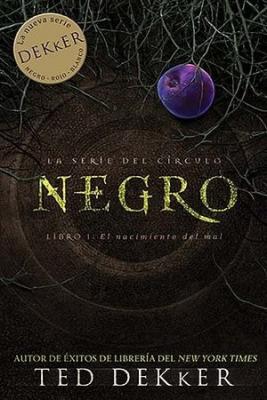 Negro: El Nacimiento Del Mal (Novela)