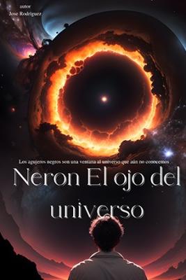 Neron El Ojo Del Universp (Novela)