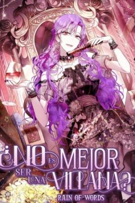 ¿No Es Mejor Ser Una Villana? | LectorTMOo