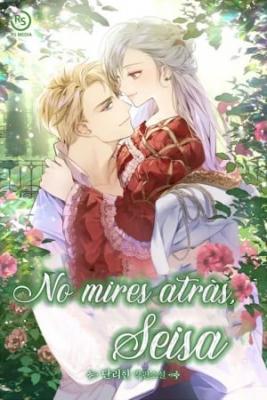 ¡No Mires Atrás, Seisa! | LectorTMOo