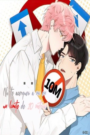 no te acerques a mi a una distancia de 10m (2019) | LectorTMOo