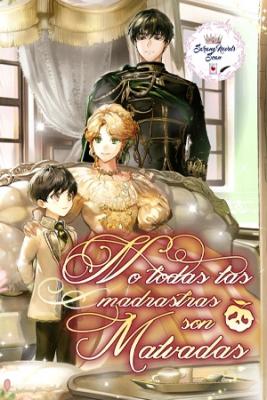 NO TODAS LAS MADRASTRAS SON MALVADAS (Novela) | LectorTMOo