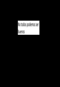 No Todos Podemos Ser Buenos (Novela) | LectorTMOo