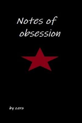 Notes Of Obsession (Novela) | LectorTMOo