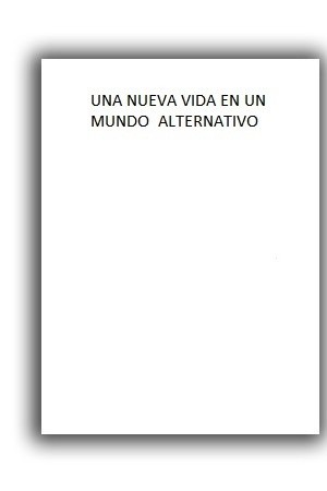 nueva vida, nuevo mundo. (2018)