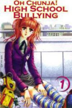 Oh Chunja Chunja Highschool Bullying (2005)