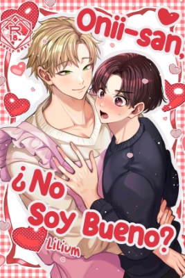 Onii-san, ¿No Soy Bueno? | LectorTMOo