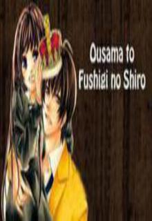 Ousama To Fushigi No Shiro