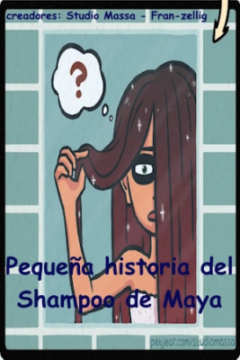 Pequeña Historia Del Shampoo De Maya