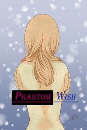 Phantom Wish (2017) | LectorTMOo