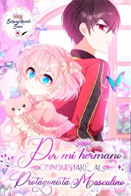 POR MI HERMANO MAYOR, CONQUISTARÉ AL PROTAGONISTA MASCULINO – (MANWHA)