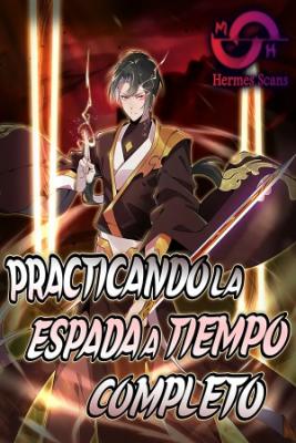 Practicando La Espada A Tiempo Completo