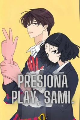 Press Play, Sami. | LectorTMOo