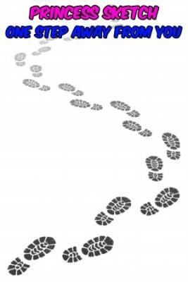 Princess Sketch One Step Away From You (Novela) | LectorTMOo