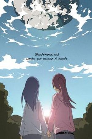 Quedémonos así, hasta que acabe el mundo (2011)