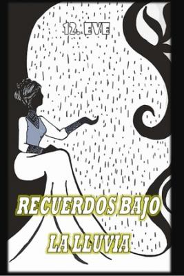 RECUERDOS BAJO LA LLUVIA | LectorTMOo