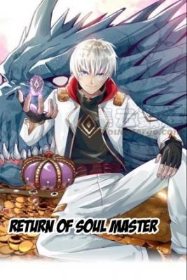 RETURN OF SOUL MASTER | LectorTMOo
