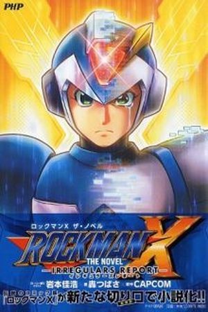 Rockman X: Irregulars Report (2017) | LectorTMOo