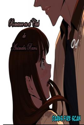 ROMANCE EN EL CLUB DE ANIMALES RAROS | LectorTMOo