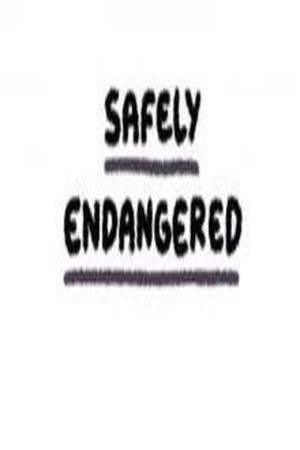 Safely Endangered (2014) | LectorTMOo