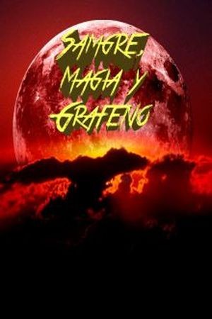 Sangre, Magia y Grafeno (2017) | LectorTMOo