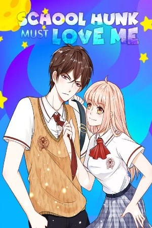 School Hunk Must Love Me | LectorTMOo