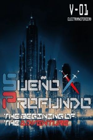 Sueño Profundo: The beginning of the adventure (2017) | LectorTMOo