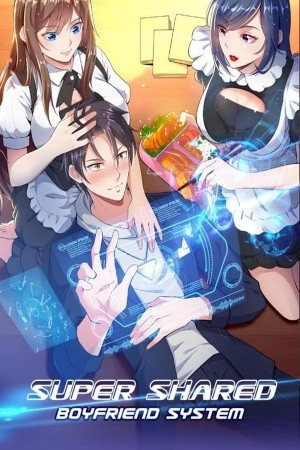 Super Shared Boyfriend System | LectorTMOo