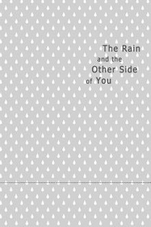 The Rain and the Other Side of You (2017) | LectorTMOo