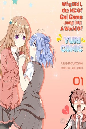 Why Did I, The MC of Gal Game Jump Into A World Of Yuri Comic (2019)
